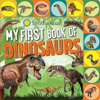Cover image for 9781645173533 - Smithsonian: My First Book of Dinosaurs