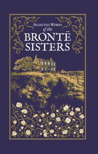Cover image for 9781645174370 - Selected Works of the Bronte Sisters