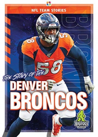 Supplemental image for 9781645192275 - The Story of the Denver Broncos
