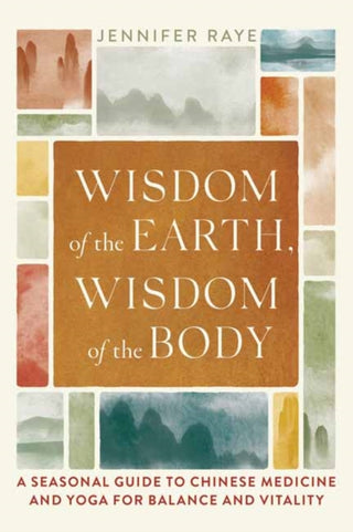 Cover image for 9781645471721 - Wisdom of the Earth, Wisdom of the Body