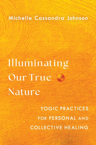 Supplemental image for 9781645471875 - Illuminating Our True Nature