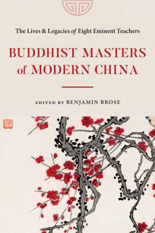 Cover image for 9781645472230 - Buddhist Masters of Modern China