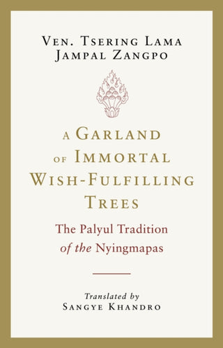 Cover image for 9781645473565 - A Garland of Immortal Wish-Fulfilling Trees