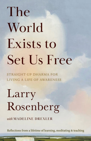 Cover image for 9781645473947 - The World Exists to Set Us Free