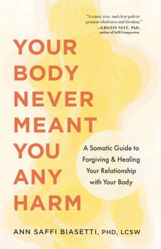 Cover image for 9781645474418 - Your Body Never Meant You Any Harm
