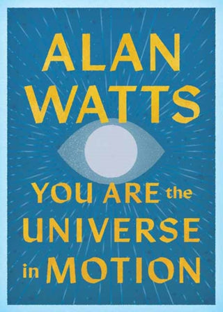 Cover image for 9781645475460 - You Are the Universe in Motion