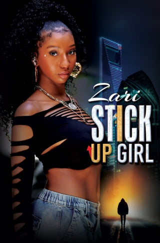Cover image for 9781645567622 - Stick-Up Girl
