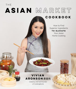Cover image for 9781645674481 - The Asian Market Cookbook