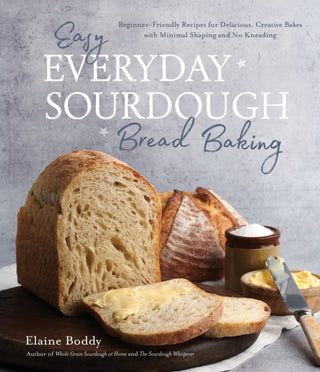 Cover image for 9781645679011 - Easy Everyday Sourdough Bread Baking