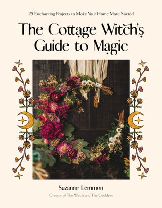 Cover image for 9781645679615 - The Cottage Witch's Guide to Magic