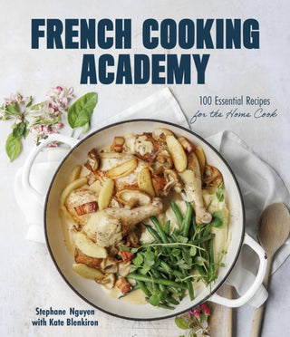 Cover image for 9781645679790 - French Cooking Academy: 100 Essential Recipes for the Home Cook