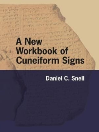 Cover image for 9781646021949 - A New Workbook of Cuneiform Signs