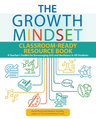 Cover image for 9781646040445 - The Growth Mindset Classroom-Ready Resource Book