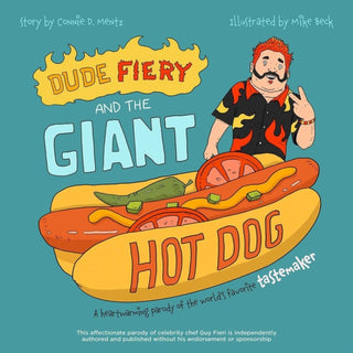 Cover image for 9781646043620 - Dude Fiery and the Giant Hot Dog