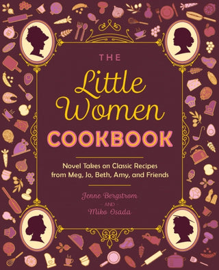 Cover image for 9781646045402 - The Little Women Cookbook