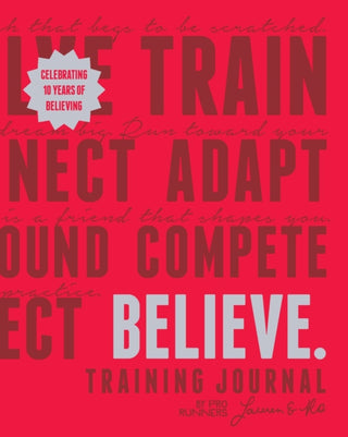 Cover image for 9781646047406 - Believe Training Journal (10th Anniversary Edition)