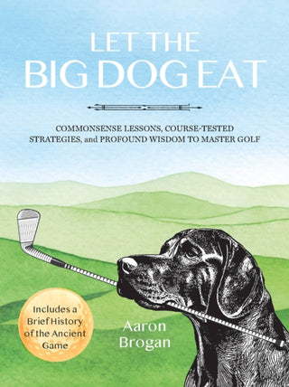 Cover image for 9781646047420 - Let the Big Dog Eat