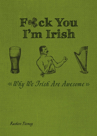 Cover image for 9781646047567 - F*ck You I'm Irish