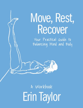 Supplemental image for 9781646047758 - Move, Rest, Recover: A Workbook