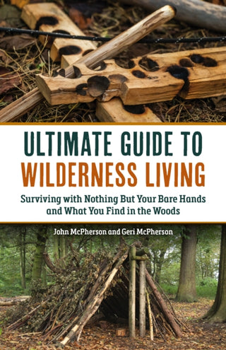 Cover image for 9781646047833 - The Ultimate Guide to Wilderness Living