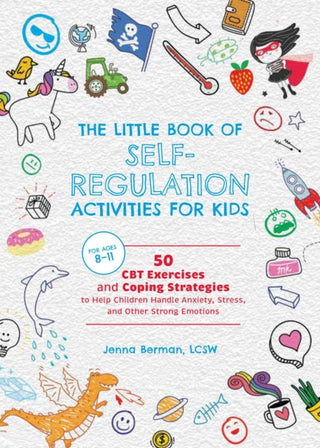 Cover image for 9781646048922 - Little Book of Self-Regulation Activities for Kids