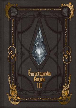 Supplemental image for 9781646092017 - Encyclopaedia Eorzea -The World of Final Fantasy XIV- Volume III