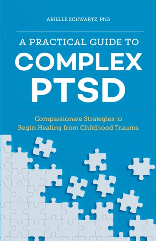 Cover image for 9781646116140 - A Practical Guide to Complex PTSD