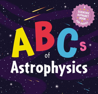 Cover image for 9781646433483 - ABCs of Astrophysics