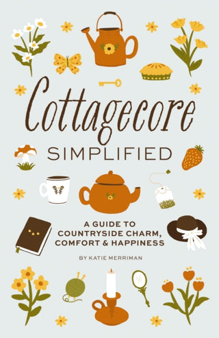 Cover image for 9781646434312 - Cottagecore Simplified
