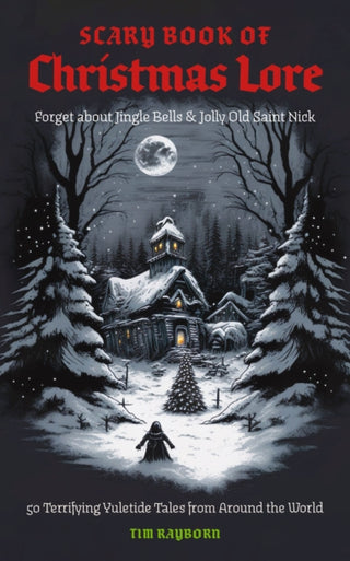 Cover image for 9781646434527 - The Scary Book of Christmas Lore