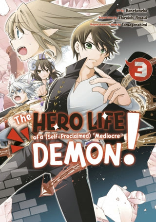 Cover image for 9781646513369 - The Hero Life of a (Self-Proclaimed) Mediocre Demon! 3