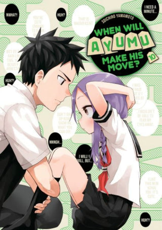 Cover image for 9781646516612 - When Will Ayumu Make His Move? 10