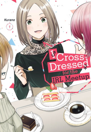 Cover image for 9781646517831 - I Cross-Dressed for the IRL Meetup 1