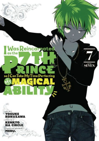 Cover image for 9781646517947 - I Was Reincarnated as the 7th Prince so I Can Take My Time Perfecting My Magical Ability 7