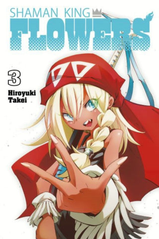 Cover image for 9781646518180 - SHAMAN KING: FLOWERS 3