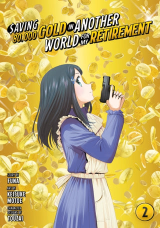Cover image for 9781646518203 - Saving 80,000 Gold in Another World for My Retirement 2 (Manga)