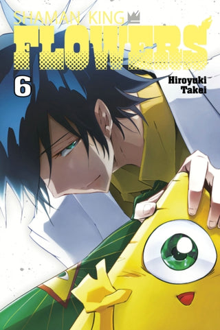 Cover image for 9781646518807 - SHAMAN KING: FLOWERS 6