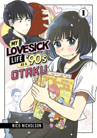 Cover image for 9781646518814 - My Lovesick Life as a '90s Otaku 1