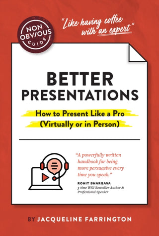 Cover image for 9781646870462 - The Non-Obvious Guide to Presenting Virtually (With or Without Slides)