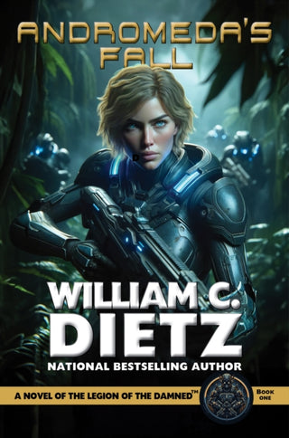 Cover image for 9781647101251 - Andromeda's Fall: A Novel of the Legion of the Damned