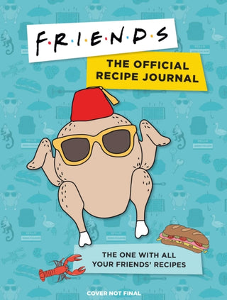 Cover image for 9781647222628 - Friends: The Official Recipe Journal