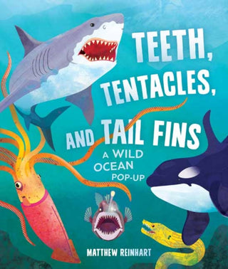 Cover image for 9781647227241 - Teeth, Tentacles, and Tail Fins (Reinhart Pop-Up Studio)
