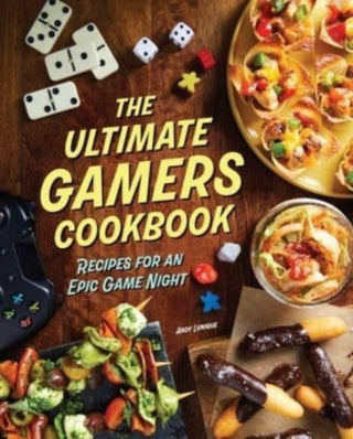 Cover image for 9781647229474 - The Ultimate Gamers Cookbook