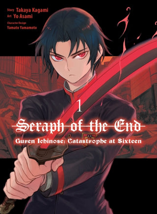 Cover image for 9781647292379 - Seraph of the End: Guren Ichinose: Catastrophe at Sixteen (manga) 1