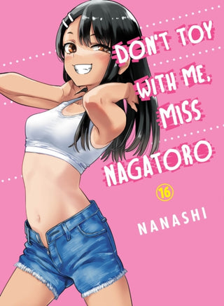 Cover image for 9781647293048 - Don't Toy with Me, Miss Nagatoro, Volume 16