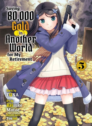 Cover image for 9781647293314 - Saving 80,000 Gold in Another World for my Retirement 5 (light novel)