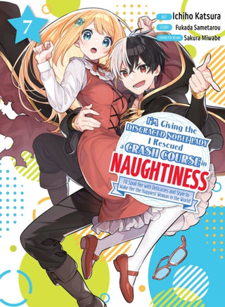 Cover image for 9781647293772 - I'm Giving the Disgraced Noble Lady I Rescued a Crash Course in Naughtiness 7