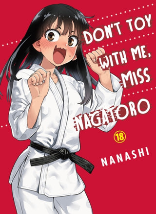 Cover image for 9781647293840 - Don't Toy with Me, Miss Nagatoro, Volume 18