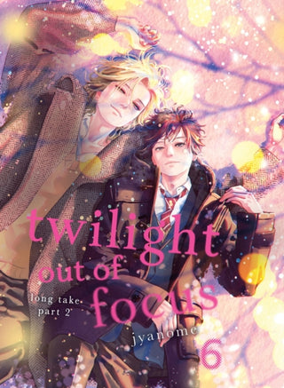 Cover image for 9781647294410 - Twilight Out of Focus 6: Long Take Part 2