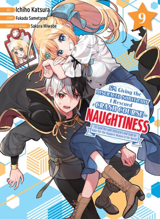Cover image for 9781647295011 - I'm Giving the Disgraced Noble Lady I Rescued a Crash Course in Naughtiness 9